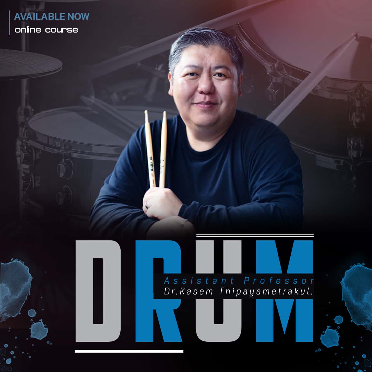 Drum Course Online By Assistant Professor Dr.Kasem Thipayametrakul